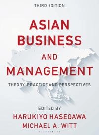 Asian business and management : theory, practice and perspectives; Harukiyo Hasegawa, Michael A. Witt; 2019