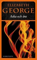 Aska och ära; Elizabeth George; 1995