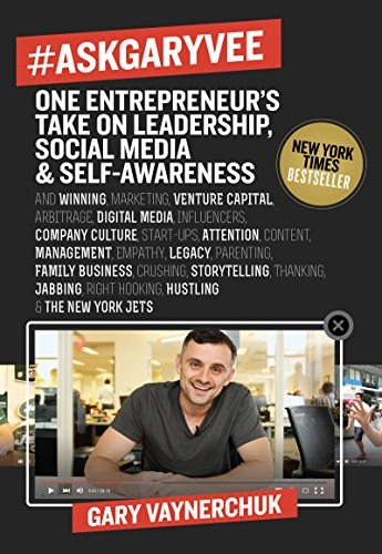 #AskGaryVee : one entrepreneur's take on leadership, social media, & self-awareness; Gary Vaynerchuk; 2016