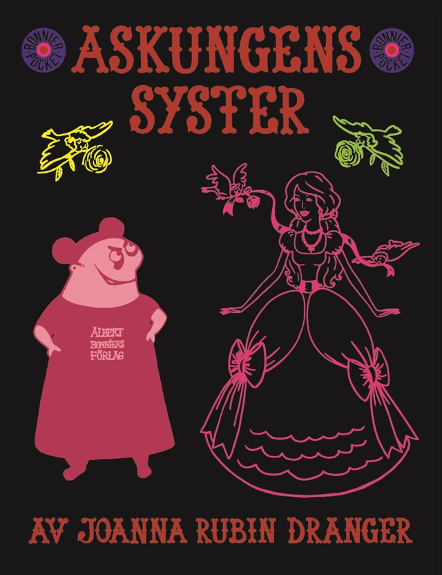 Askungens syster; Joanna Rubin Dranger; 2006