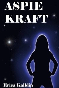 AspieKraft; Erica Kalldin; 2013