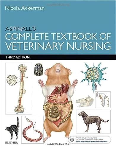 Aspinall's Complete Textbook of Veterinary Nursing; Nicola Lakeman, Victoria Aspinall; 2016