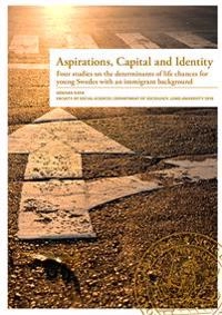 Aspirations, Capital and Identity; Gökhan Kaya; 2018