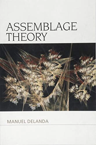 Assemblage theory; Manuel De Landa; 2016