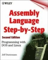 Assembly Language Step-by-Step: Programming with DOS and Linux; Jeff Duntemann; 2000