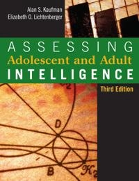 Assessing Adolescent and Adult Intelligence; Alan S. Kaufman, Elizabeth O. Lichtenberger; 2005