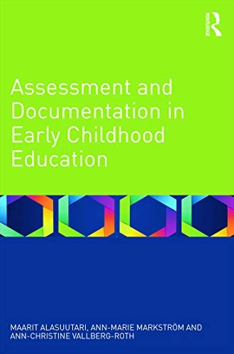 Assessment and documentation in early childhood education; Maarit Alasuutari; 2014