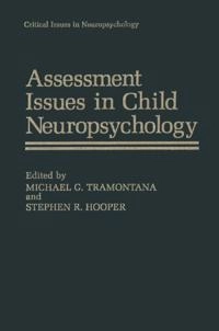 Assessment Issues in Child Neuropsychology [electronic resource]; Michael G Tramontana, Stephen R Hooper; 2013