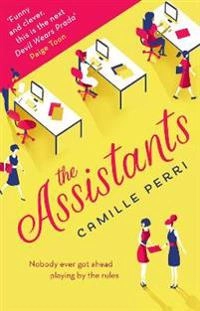 Assistants; Camille Perri; 2016