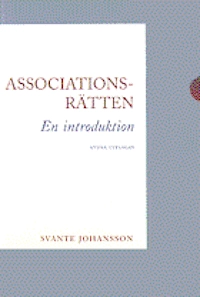 Associationsrätten : En introduktion; Svante Johansson; 2002