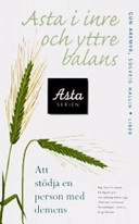 Asta i inre och yttre balans; Gun Aremyr, Solveig Hallin; 2005