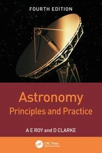 Astronomy : principles and practice; Roy; 2003