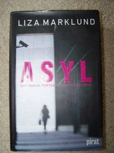 Asyl; Liza Marklund; 2004