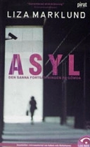 Asyl; Liza Marklund; 2006