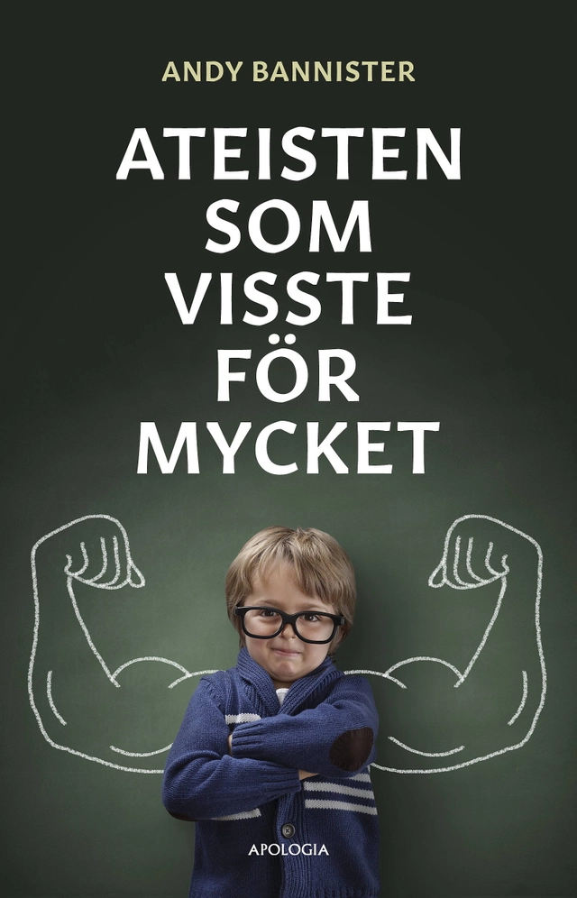 Ateisten som visste för mycket; Andy Bannister; 2018