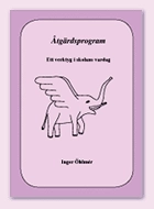 Åtgärdsprogram : ett verktyg i skolans vardag; Inger Öhlmér; 2009