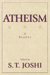 Atheism; S T Joshi, S T Joshi; 2000