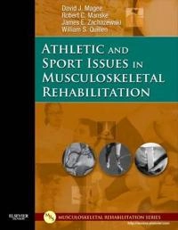 Athletic and Sport Issues in Musculoskeletal Rehabilitation; David J Magee, Robert C Manske, James E Zachazewski, William S Quillen; 2010