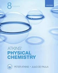 Atkins' physical chemistry; P. W. Atkins; 2006