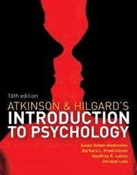 Atkinson & Hilgard's Introduction to psychology; Susan Nolen-Hoeksema; 2014