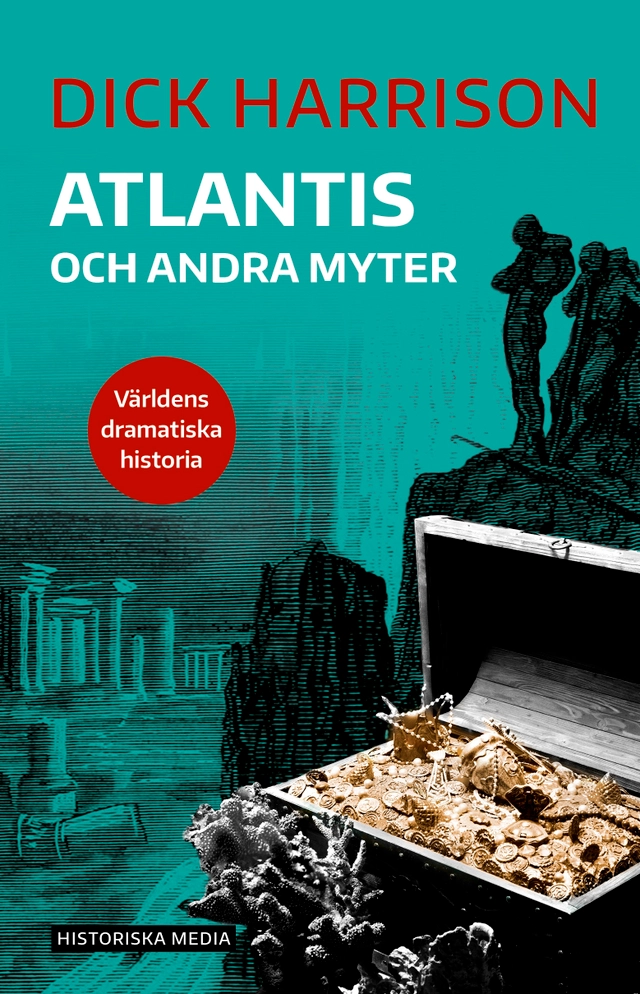 Atlantis och andra myter; Dick Harrison; 2019