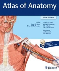 Atlas of anatomy; Anne M Gilroy, Brian R MacPherson, Michael Schuenke, Erik Schulte, Udo Schumacher; 2016