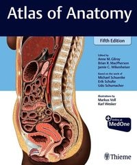 Atlas of anatomy; Anne M. Gilroy, Brian R. MacPherson, Jamie C. Wikenheiser, Markus M. Voll, Karl Wesker; 2025