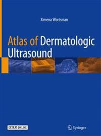 Atlas of Dermatologic Ultrasound; Ximena Wortsman; 2018