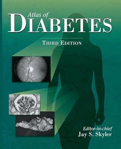 Atlas of diabetes; Jay S. Skyler; 2006