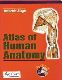 Atlas of Human Anatomy; Inderbir Singh