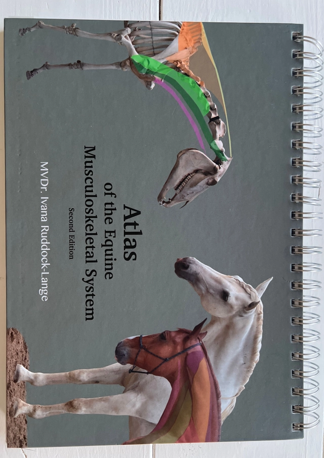 Atlas of the Equine Musculoskeletal System ; Ivana Ruddock-Lange; 2018