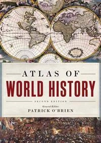 Atlas of world history; Patrick Karl. O'Brien; 2010