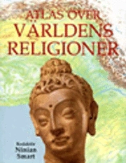 Atlas över Världens Religioner; Ninian Smart; 2000