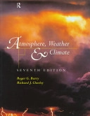 Atmosphere, Weather and Climate;  Roger Graham Barry, Richard J. Chorley; 1998