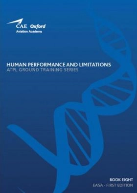 ATPL - HUMAN PERFORMANCE AND LIMITATIONS; CAE Oxford Aviation Academy; 2018
