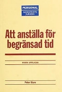 Att anställa för begränsad tid; Peter Stare; 2003