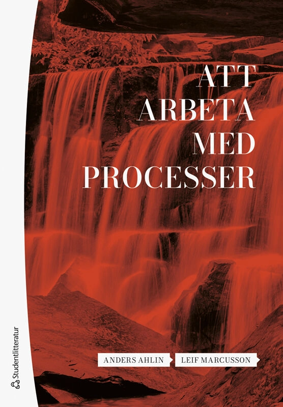Att arbeta med processer; Anders Ahlin, Leif Marcusson; 2026