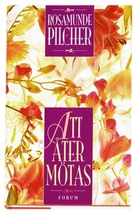 Att åter mötas; Rosamunde Pilcher; 1999