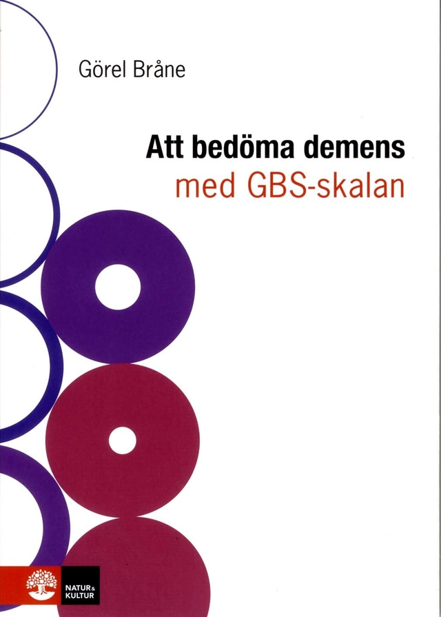 Att bedöma demens med GBS-skalan; Görel Bråne; 2013