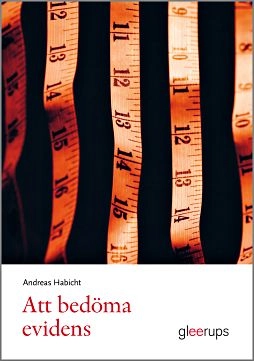 Att bedöma evidens; Andreas Habicht; 2012