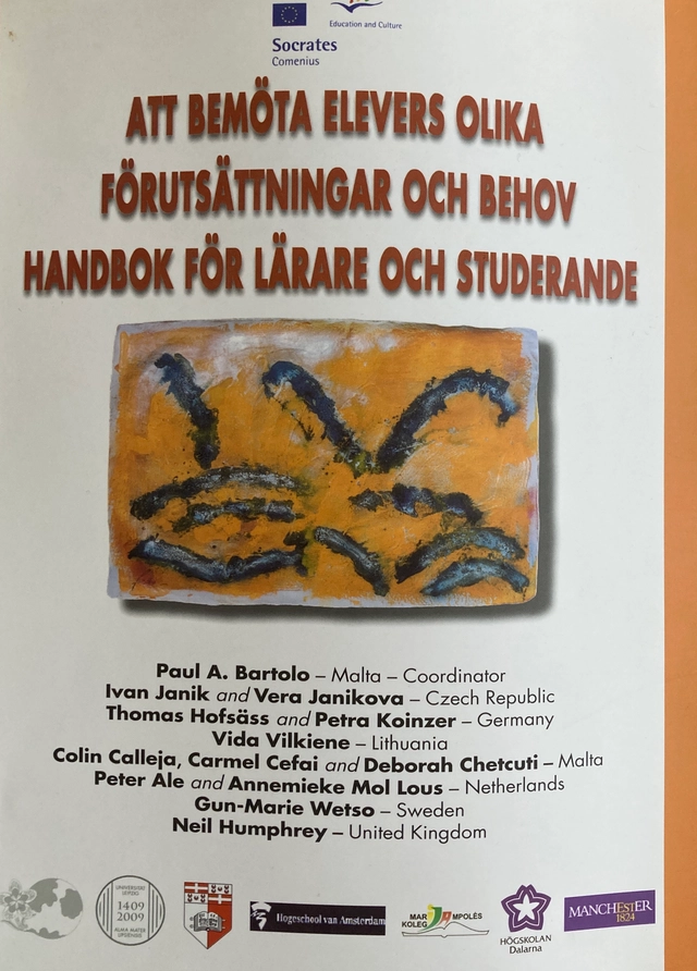 Att bemöta elevers olika förutsättningar och behov : handbok för lärare och studerande = [Responding to student diversity : teachers handbook; Gun-Marie Wetso, Paul A. Bartolo, Högskolan Dalarna, Högskolan i Falun/Borlänge
(tidigare namn), Högskolan i Falun/Borlänge; 2007