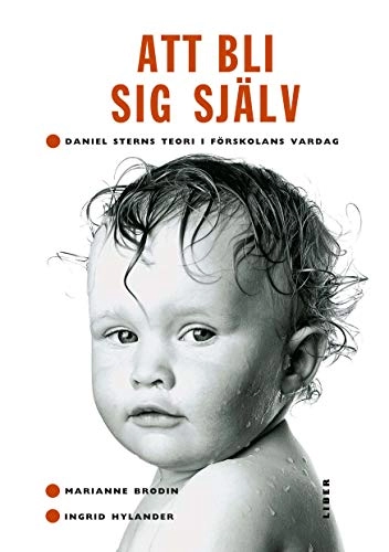 Att bli sig själv; Marianne Brodin, Ingrid Hylander; 1998