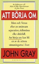 Att börja om; John Gray; 1999