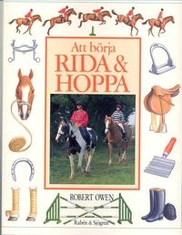 Att börja rida & hoppa; Robert Owen; 1993