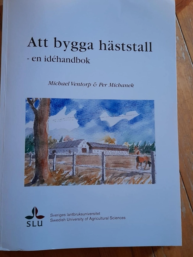 Att bygga häststall : en idéhandbok; Michael Ventorp; 2001