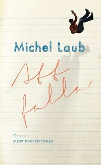 Att falla; Michel Laub; 2014
