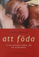 Att föda; Gudrun Abascal; 2000