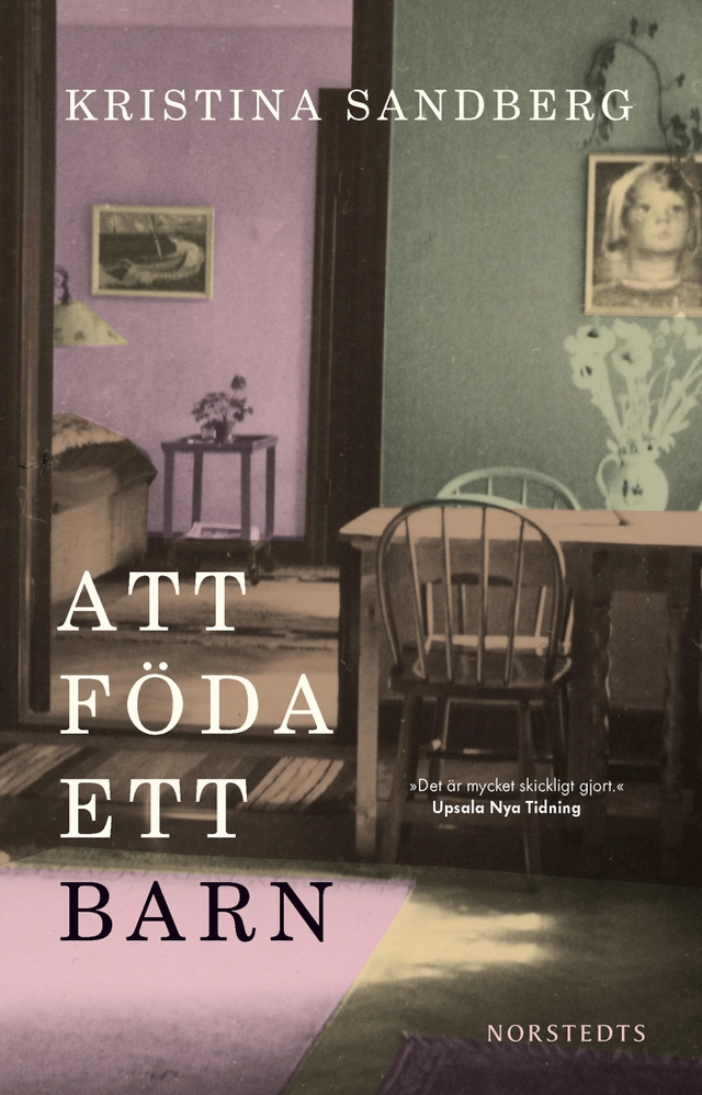 Att föda ett barn; Kristina Sandberg; 2016