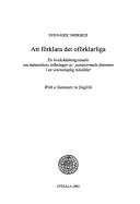 Att förklara det oförklarliga : en livsåskådningsstudie om människors tolkningar av paranormala fenomen i en vetenskaplig tidsålder; Sven-Eric Morhed; 2000