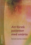 Att förstå patienter med smärta; Steven James Linton; 2005